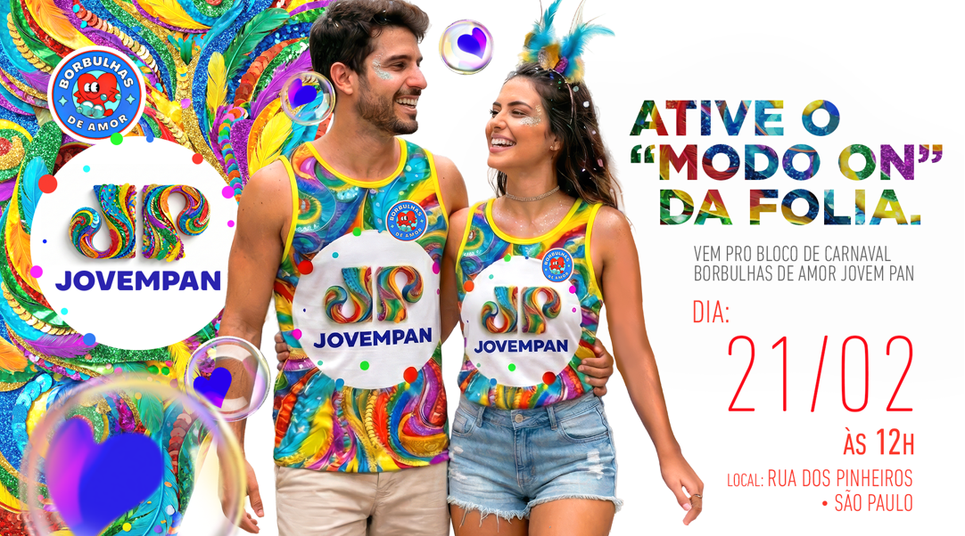 Jovem Pan estreia no Carnaval de São Paulo com Naming Rights do bloco Borbulhas de Amor